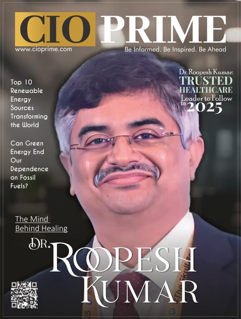 Dr. Roopesh Kumar Trusted Healthcare Leader to Follow in 2025