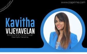 Read more about the article Kavitha Vijeyavelan: Building Brighter Futures through Meaningful Marketing