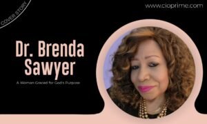 Read more about the article Dr. Brenda Sawyer: A Woman Graced for God’s Purpose